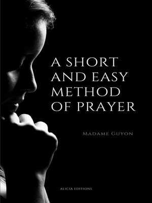 cover image of A Short and Easy Method of Prayer